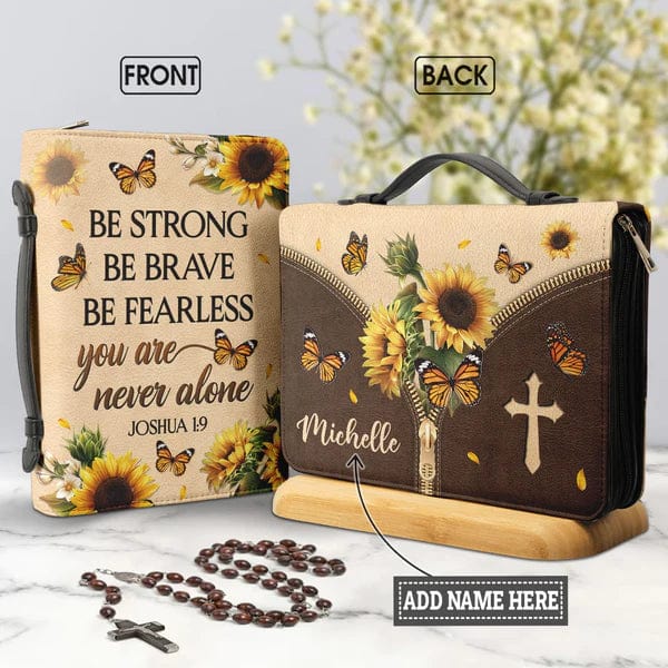 Be Strong Be Brave Be Fearless You Are Never Alone Joshua 1:9 Bible Cover