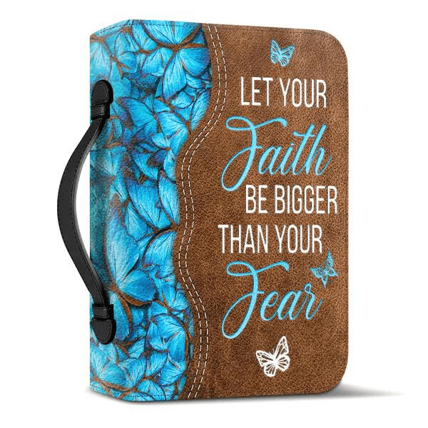 Let Your Faith Be Bigger Than Your Fear Bible Cover