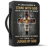 I Would Rather Stand With God And Be Judged By The World Bible Cover